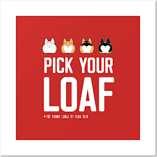 Pick Your Corgi Loaf Posters and Art